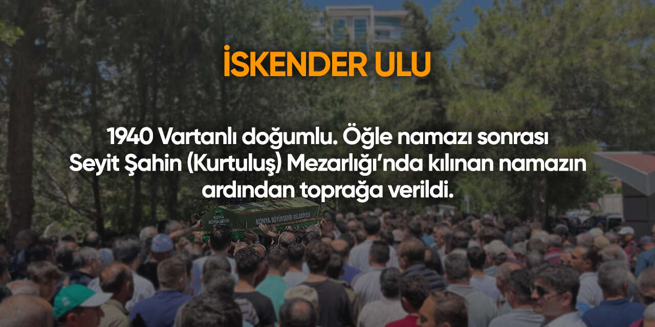 Konya'da bugün vefat edenler | 1 Haziran 2026 16